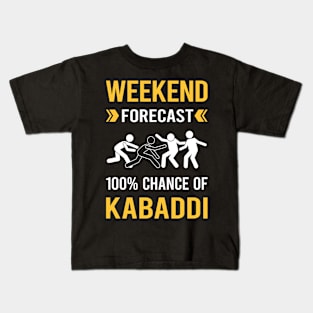 Weekend Forecast Kabaddi Kids T-Shirt